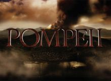 20.02.14 - Премьера исторического фильма-катастрофы «Помпеи» от режиссера «Обителей Зла»